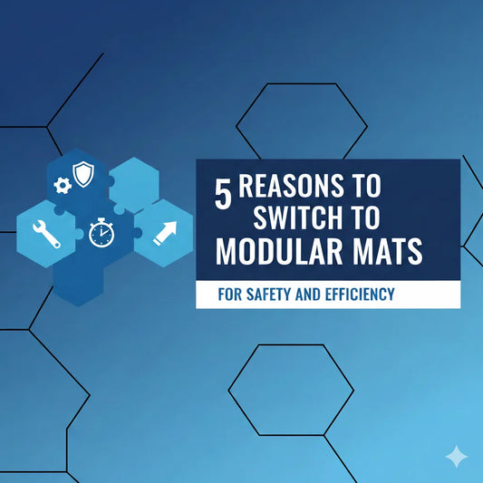 5 Reasons to Switch to Modular Mats for Safety and Efficiency